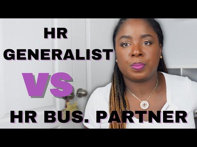 HR Business Partner vs  HR Generalist // What's the difference? // Human Resources Professionals