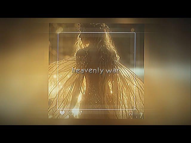 asha elia - heavenly war (slowed + reverb)