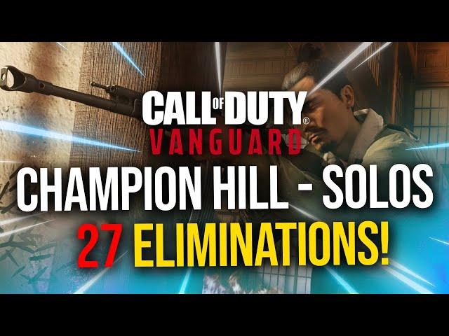 CALL OF DUTY: VANGUARD CHAMPION HILL - SOLOS DOMINATION! (*27 ELIMINATIONS*) 