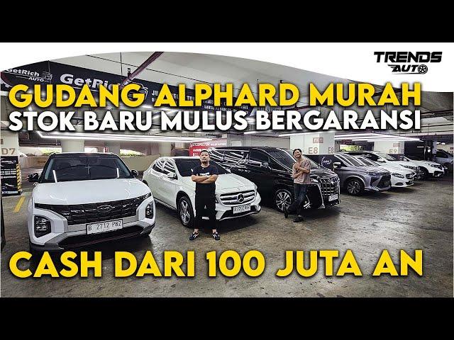 GUDANG ALPHARD MURAH BANYAK STOK BARU CASH MULAI 100 JUTA AN MOBIL MUDIK MULUS DI GETRICH AUTO