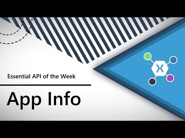 App Information (Xamarin.Essentials API of the Week)