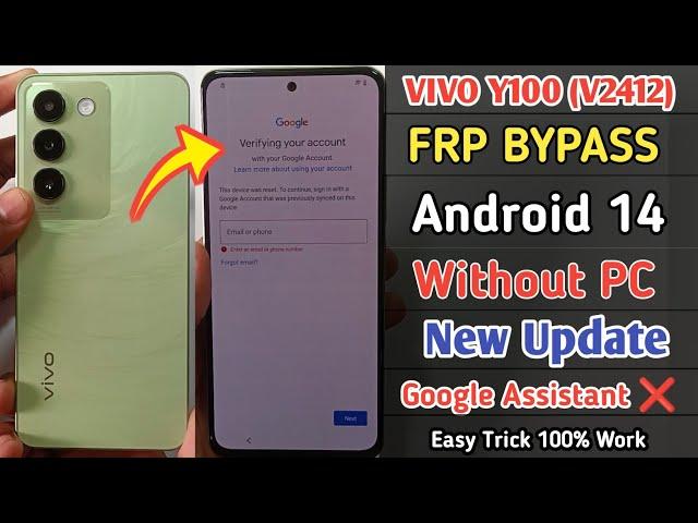 Vivo Y100 2024 FRP Bypass Android 14 | Vivo Y100 (V2412) Google Account Bypass Without PC