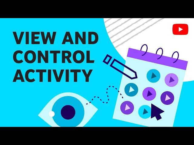 How to view and control your YouTube activity