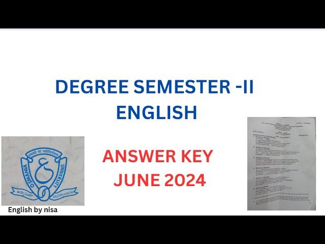 Degree Semester II English Question Paper Key June 2024|| Osmania University