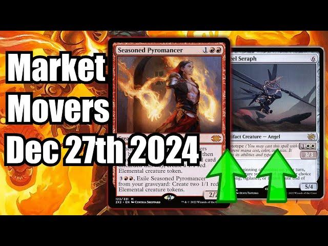 MTG Market Movers - Dec 27th 2024 - Standard & Modern Moves! Seasoned Pyromancer Up!