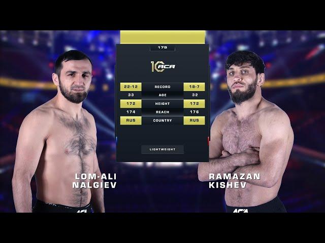 Лом-Али Нальгиев vs. Рамазан Кишев | Lom-Ali Nalgiev vs. Ramazan Kishev | ACA 179