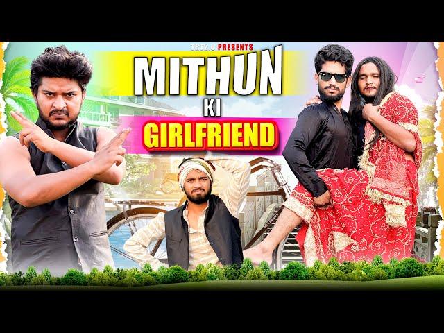 MITHUN KI GIRLFRIEND | TOP REAL TEAM | TRT