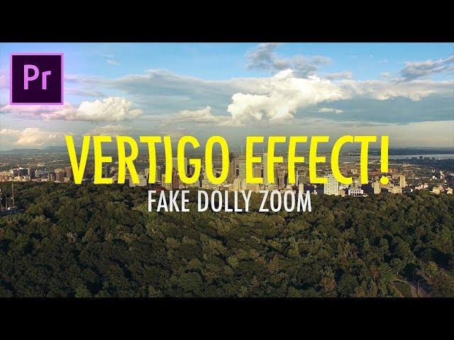 VERTIGO EFFECT! How to Fake a Cinematic Dolly Zoom in Adobe Premiere Pro (CC Tutorial) (Drone)