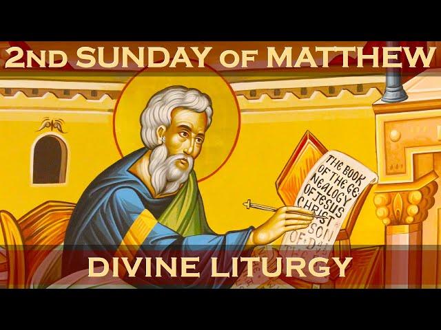 2nd Sunday of Matthew & Greek Orthodox Divine Liturgy of Saint John Chrysostom 07/07/2024