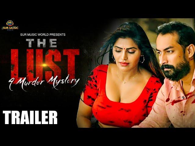 The LUST | Original Hindi Movie Trailer  | Shree Rapaka, Meghana , Streaming On Sur Movies App