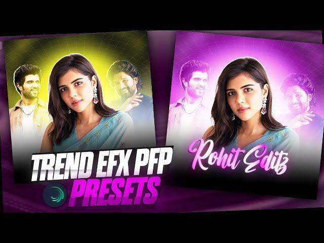 trending Efx Pfp Preset | Alight Motion