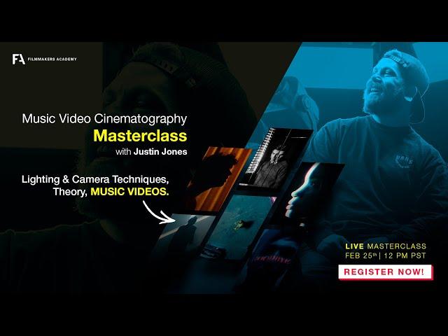 Music Video Cinematography Masterclass with Justin Jones