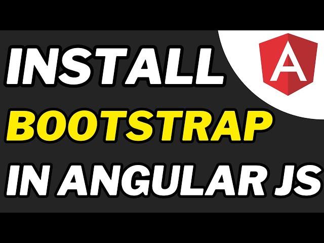 Install Bootstrap In Angular JS Beginner Tutorial