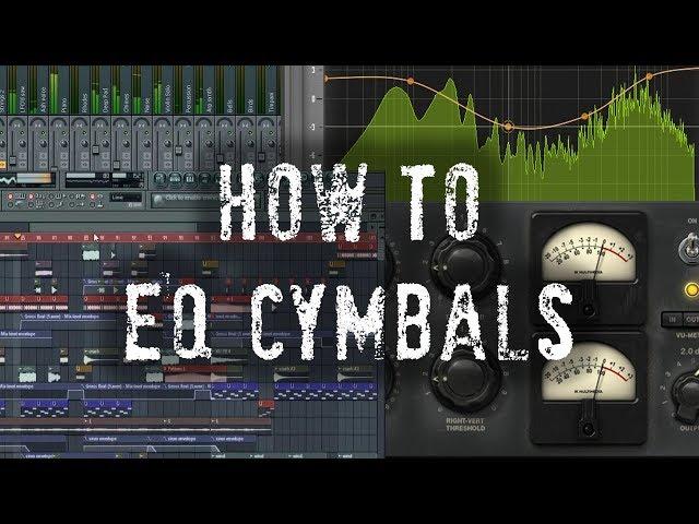 How to EQ Cymbals - 5 Minute Mixing Tips