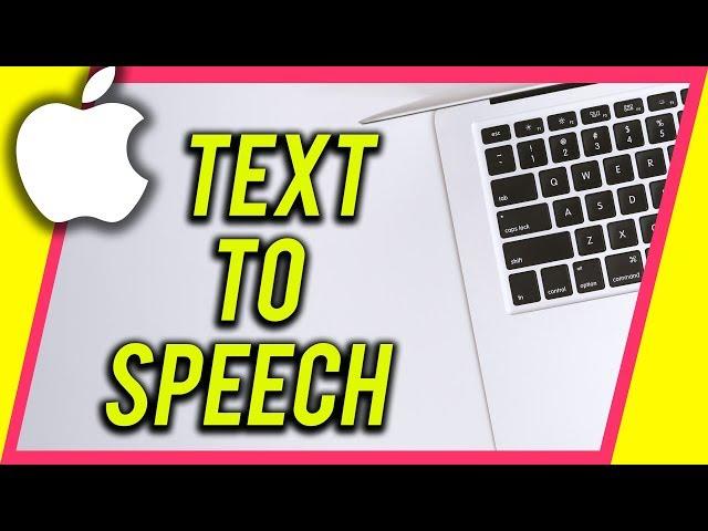 How to Use Text To Speech on Mac