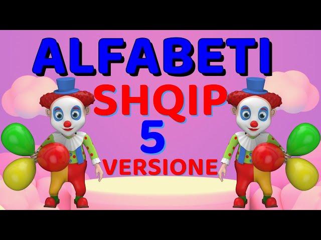 Alfabeti Shqip 3D - 5 Versione te Ndryshme -