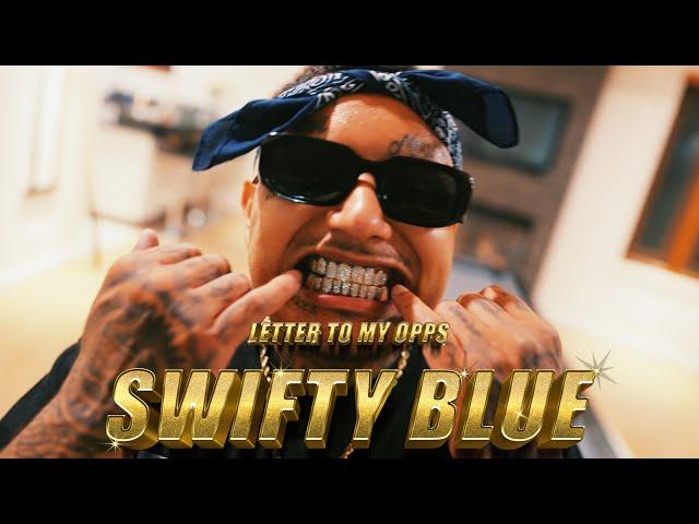 Swifty Blue - "Letter 2 My Opps" (Official Video) Prod. Dj Mustard @ShotByNickRodriguez