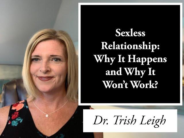 Sexless Relationship: Why It Happens and Why It Won't Work