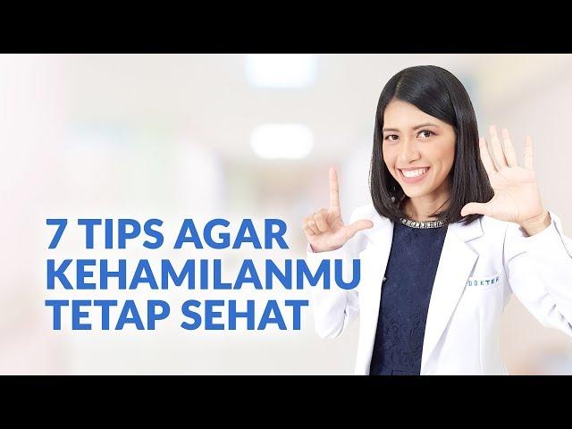 7 Tips Agar Kehamilanmu Tetap Sehat