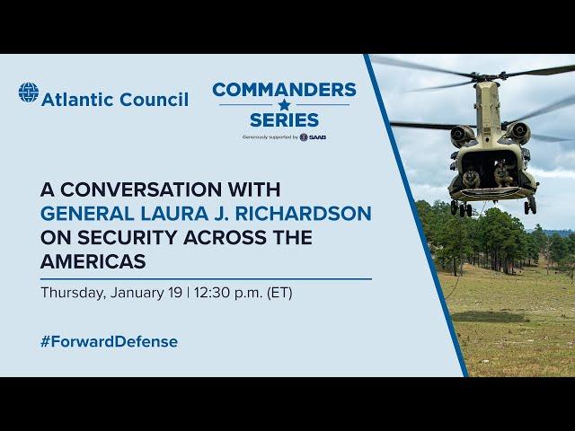 A conversation with General Laura J. Richardson on security across the Americas