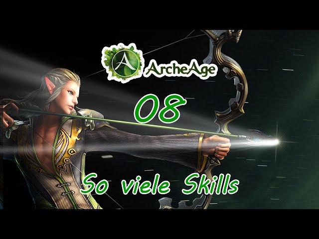 MMOTime ~ ArcheAge #08 So viele SKills [Deutsch|HD]