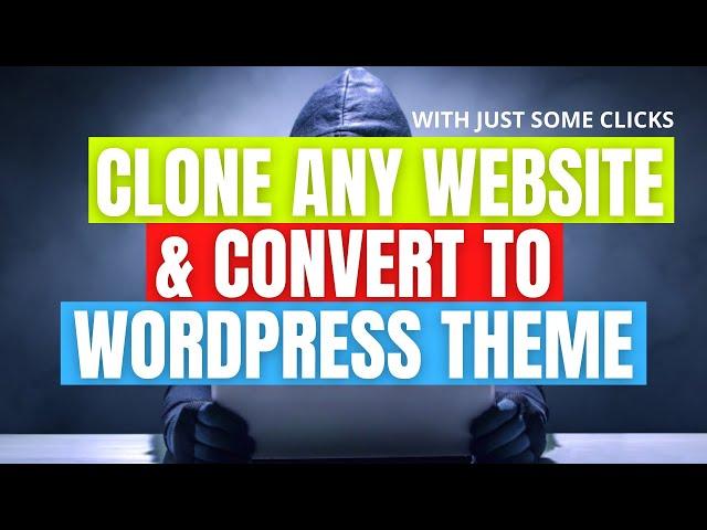 How to Clone a website - How to copy any website and turn them to WordPress