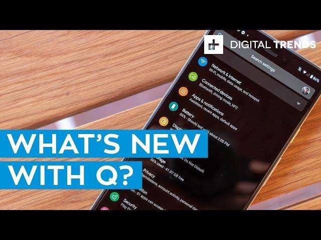 Android Q Hands-On Review: What's New With The Latest Android OS