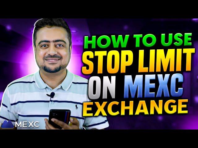 How To Use Stop Limit On Mexc Exchange -  Hindi/Urdu