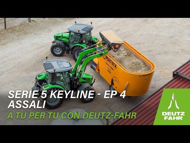 A Tu per Tu con DEUTZ-FAHR | Serie 5 Keyline - EP 4 - Assali