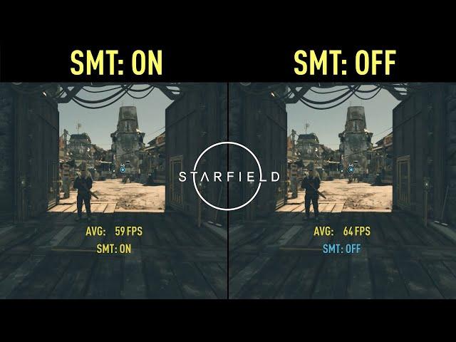 Starfield - AMD CPU Performance Improvement | SMT: ON VS OFF