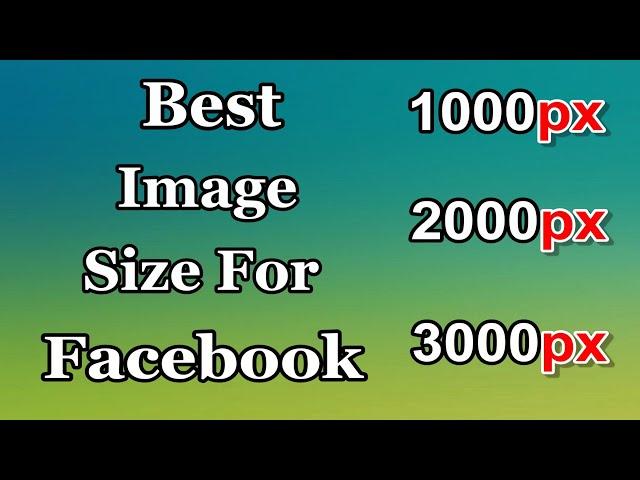 Best Images Size For Facebook 2022