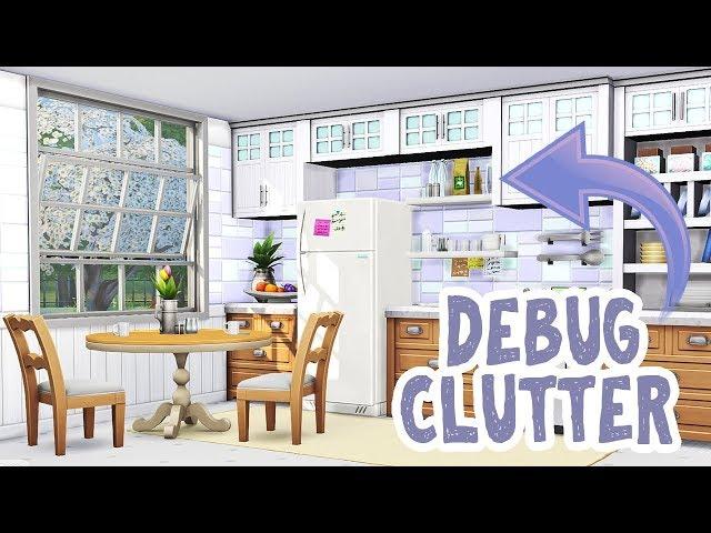 DEBUG CLUTTER! || The Sims 4 Tutorial