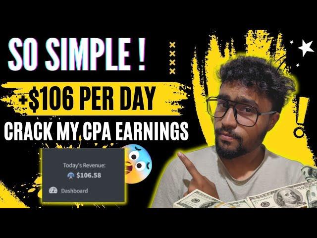 How To Crack CPA Marketing Earnings | How to Make $100 In CPA Marketing