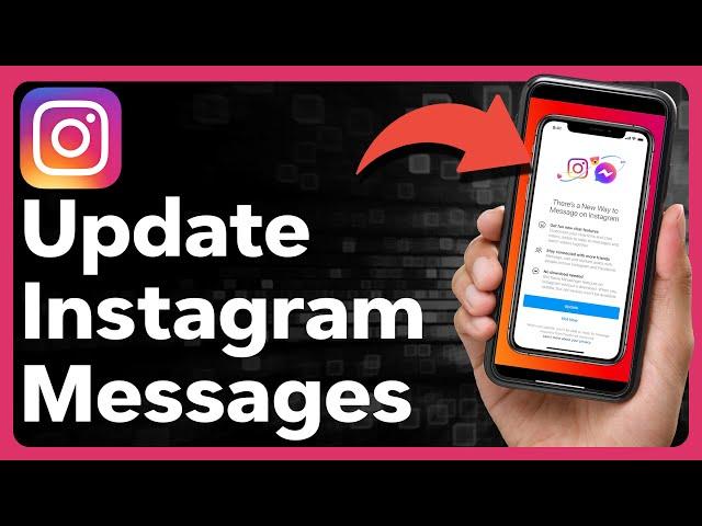 How To Update Messages On Instagram