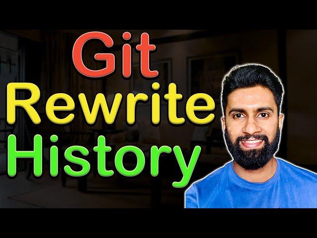 How to rewrite git history