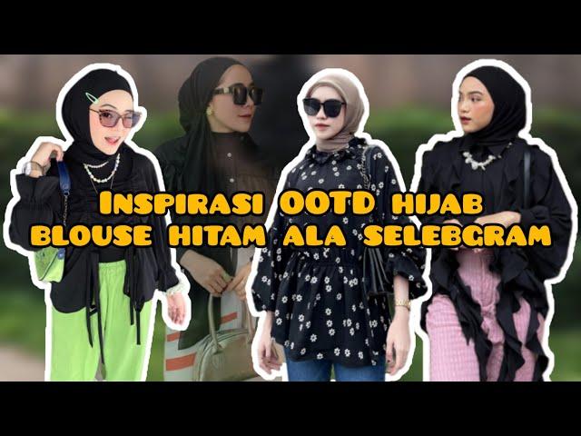 Inspirasi OOTD hijab blouse hitam ala selebgram|OOTD cewe hijabLink shopee di deskripsi box