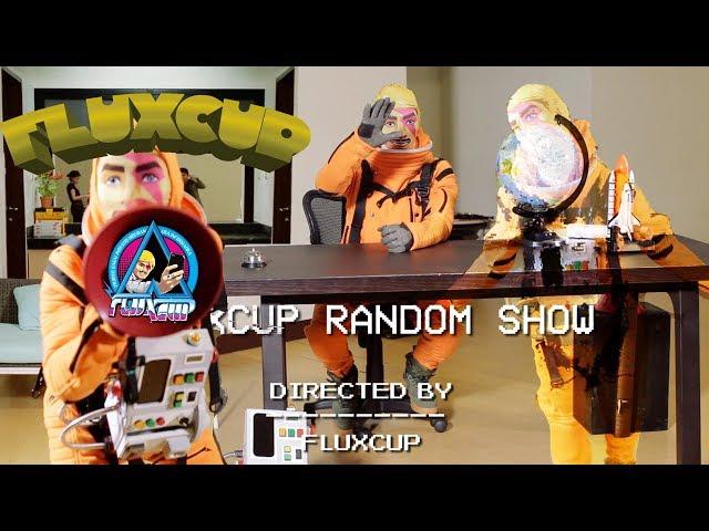 Fluxcup Random Show #2 Danilla (part 1)