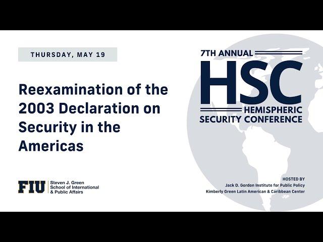 Reexamination of the 2003 Declaration on Security in the Americas - HSC2022