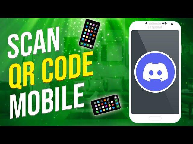 How To Scan QR Code On Discord Mobile (2022)