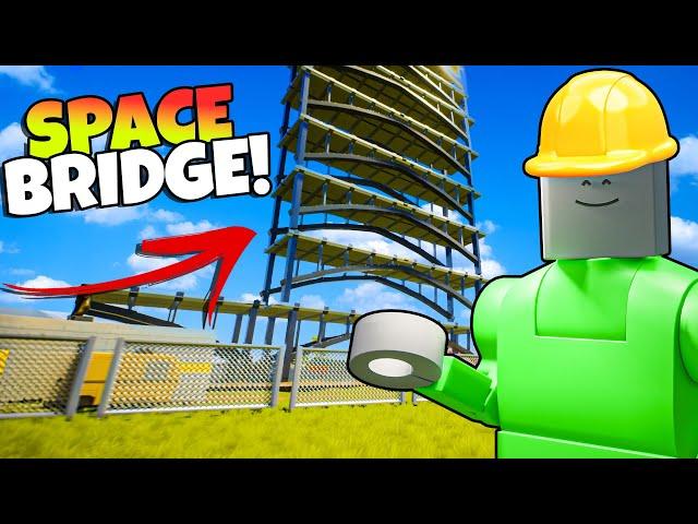 We Built a Bridge to Space in Brick Rigs!