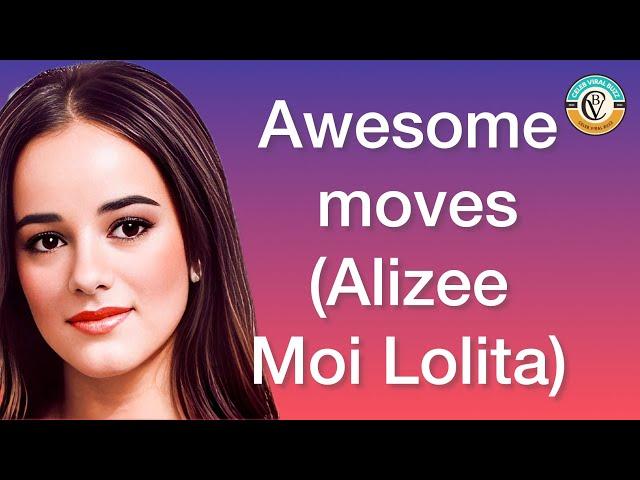 Awesome moves (Alizee Moi Lolita)