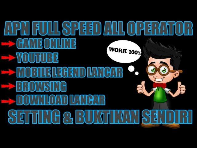 APN FULL SPEED ALL OPERATOR TERBARU 2019