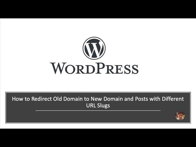 How to Redirect Old Domain to New Domain and Posts with Different URL Slugs