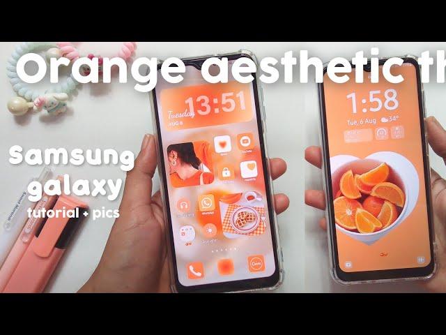 aesthetic Samsung customisation | Samsung Galaxy | orange aesthetic