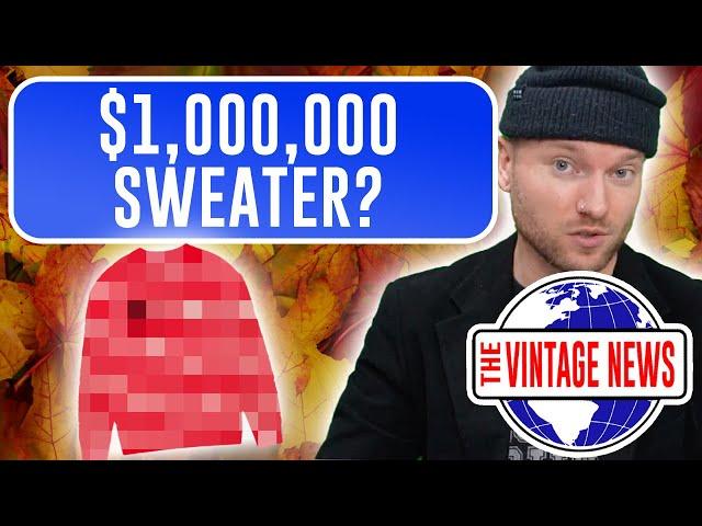 This Sweater Sold For Millions - The Vintage News Episode 10!