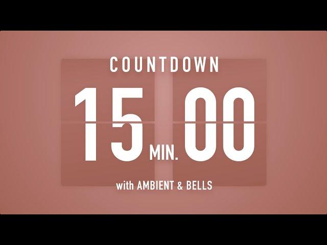 15 Minutes Countdown Timer Flip Clock  / +Ambient‍️+ Bells