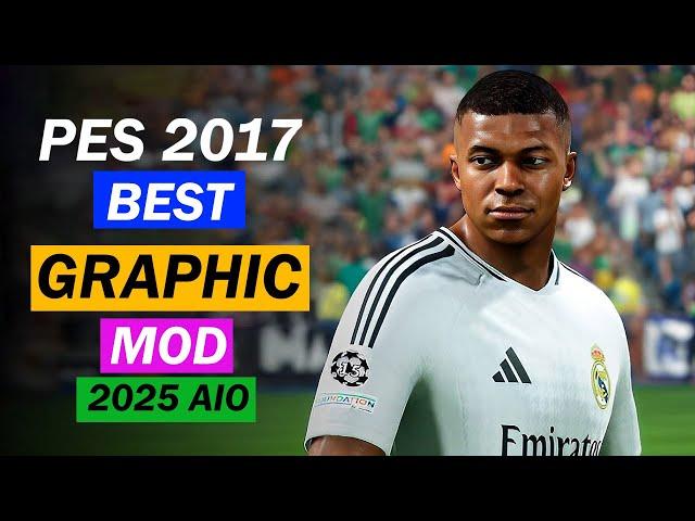 PES 2017 BEST GRAPHIC MOD 2025 AIO