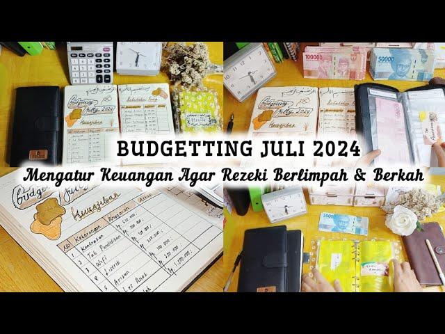 BUDGETTING JULI 2024 || REZEKI YANG BERLIMPAH DAN BERKAH