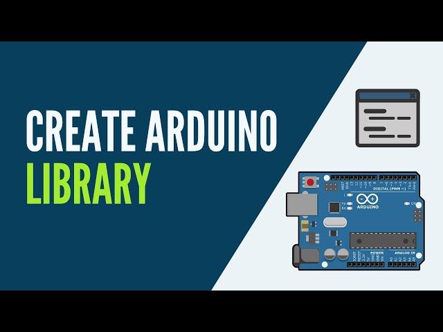 Create an Arduino Library (Step by Step)