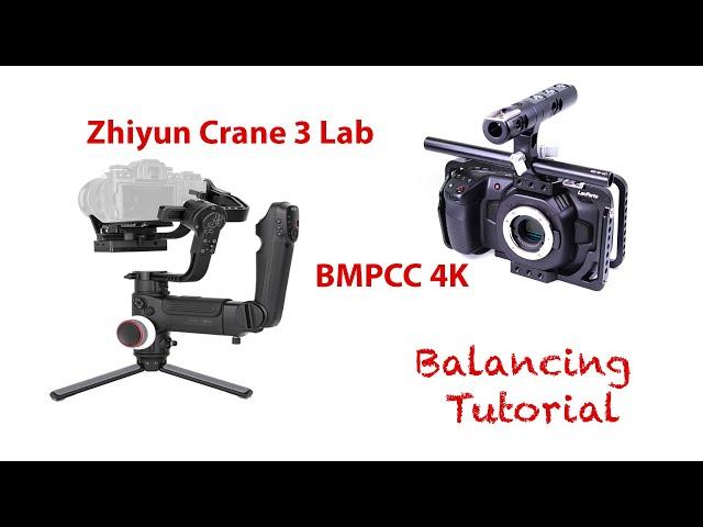 Zhiyun Crane 3 - BMPCC 4K Balance Tutorial